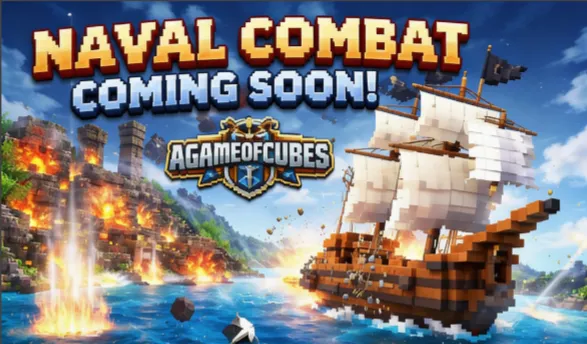 A New Era Begins: Naval Gameplay Coming to AGameOfCubes